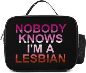 Nobody Knows I'm A Lesbian Travel Lunch Bags Insulated Tote Bag with Detachable Buckled Handle to-Go Food Containers